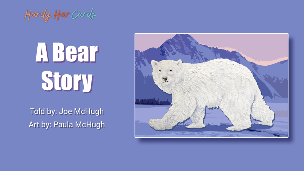 A funny Hardy Har ecard that you can send to friends and family about an Alaskan polar bear that will make them laugh and lift their spirits.