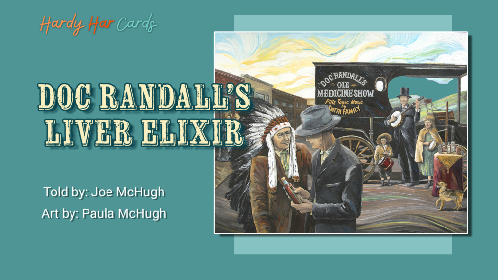 A funny Hardy Har ecard that you can send to friends and family about a patent medicine man that will make them laugh and lift their spirits