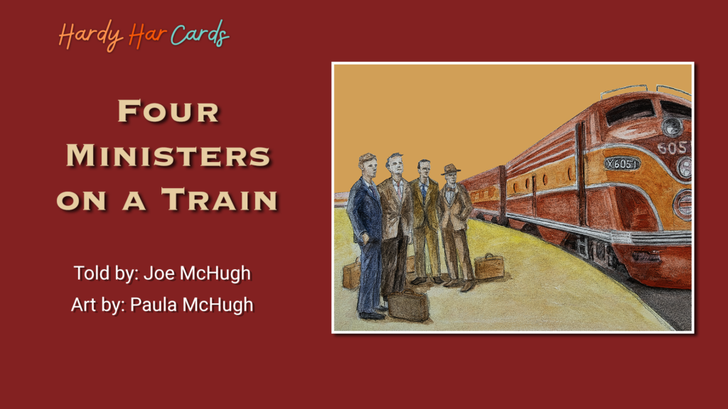 A funny Hardy Har ecard that you can send to friends and family about four ministers on a train that will make them laugh.